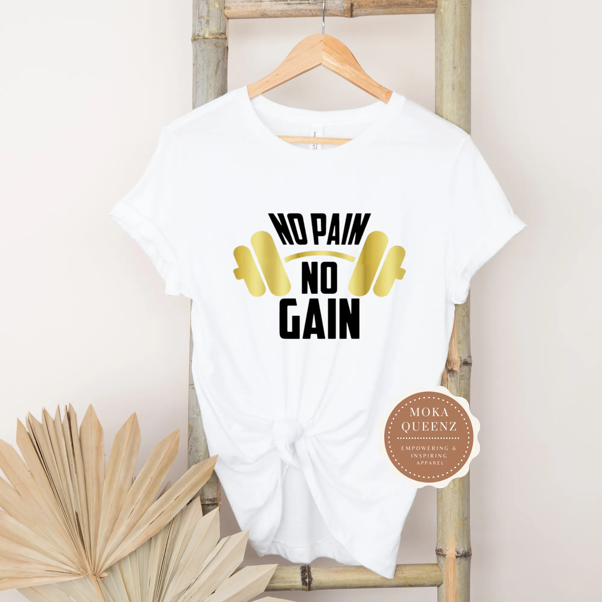 No Pain No Gain T Shirt