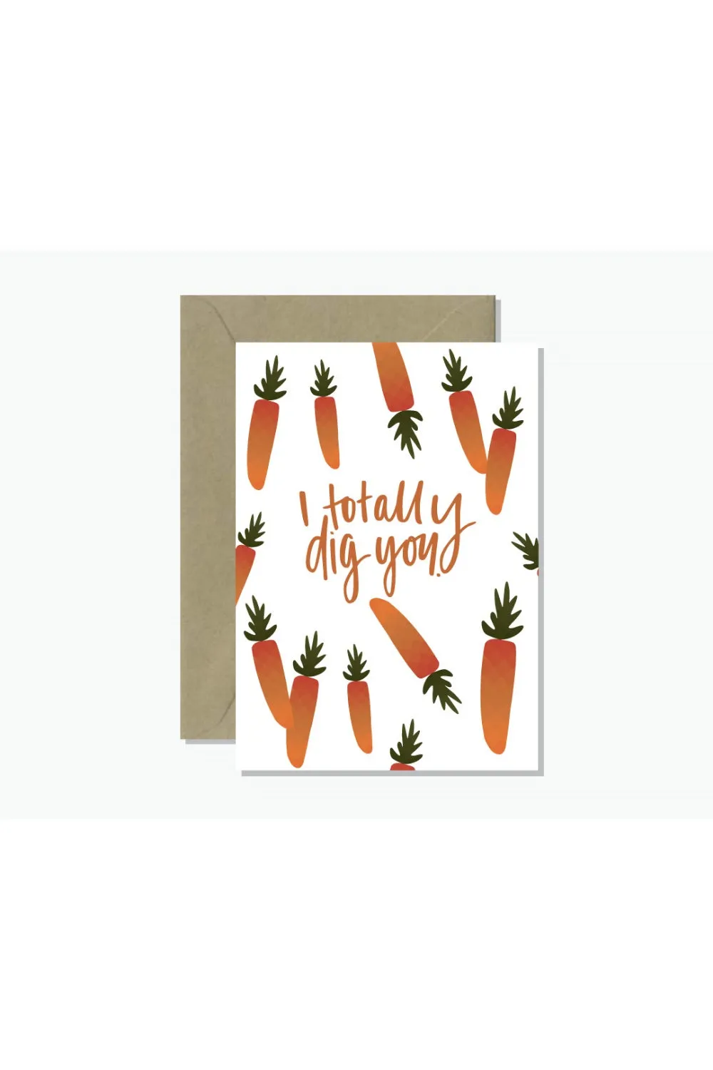 TOTALLY DIG YOU GREETING CARD